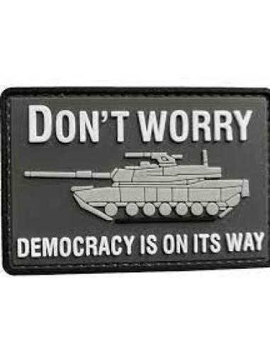 PATCH PVC Don't Worry Democracy is on Its Way